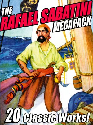 cover image of The Rafael Sabatini Megapack